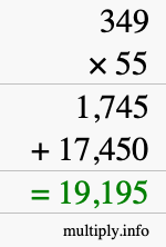 How to calculate 349 times 55 using long multiplication How to calculate 349 times 55 using long multiplication