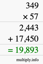How to calculate 349 times 57 using long multiplication How to calculate 349 times 57 using long multiplication