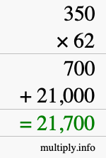 How to calculate 350 times 62 using long multiplication How to calculate 350 times 62 using long multiplication