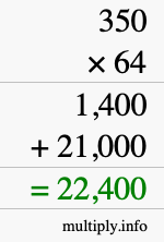 How to calculate 350 times 64 using long multiplication How to calculate 350 times 64 using long multiplication