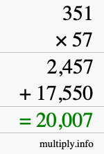 How to calculate 351 times 57 using long multiplication How to calculate 351 times 57 using long multiplication