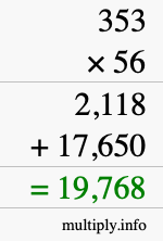 How to calculate 353 times 56 using long multiplication How to calculate 353 times 56 using long multiplication