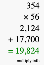 How to calculate 354 times 56 using long multiplication How to calculate 354 times 56 using long multiplication