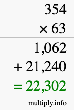 How to calculate 354 times 63 using long multiplication How to calculate 354 times 63 using long multiplication