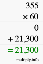 How to calculate 355 times 60 using long multiplication How to calculate 355 times 60 using long multiplication