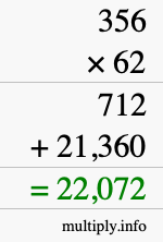 How to calculate 356 times 62 using long multiplication How to calculate 356 times 62 using long multiplication