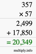 How to calculate 357 times 57 using long multiplication How to calculate 357 times 57 using long multiplication