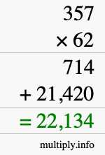 How to calculate 357 times 62 using long multiplication How to calculate 357 times 62 using long multiplication