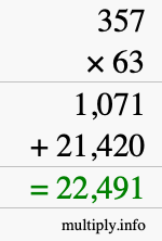 How to calculate 357 times 63 using long multiplication How to calculate 357 times 63 using long multiplication