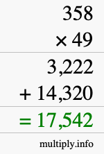 How to calculate 358 times 49 using long multiplication