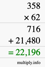 How to calculate 358 times 62 using long multiplication How to calculate 358 times 62 using long multiplication