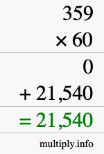How to calculate 359 times 60 using long multiplication How to calculate 359 times 60 using long multiplication