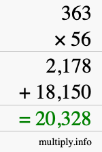 How to calculate 363 times 56 using long multiplication How to calculate 363 times 56 using long multiplication