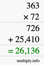 How to calculate 363 times 72 using long multiplication How to calculate 363 times 72 using long multiplication
