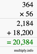 How to calculate 364 times 56 using long multiplication How to calculate 364 times 56 using long multiplication