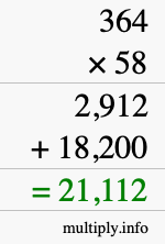 How to calculate 364 times 58 using long multiplication How to calculate 364 times 58 using long multiplication