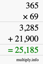 How to calculate 365 times 69 using long multiplication
