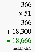How to calculate 366 times 51 using long multiplication How to calculate 366 times 51 using long multiplication