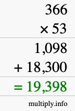 How to calculate 366 times 53 using long multiplication How to calculate 366 times 53 using long multiplication