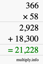 How to calculate 366 times 58 using long multiplication How to calculate 366 times 58 using long multiplication