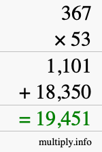 How to calculate 367 times 53 using long multiplication How to calculate 367 times 53 using long multiplication