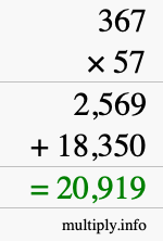 How to calculate 367 times 57 using long multiplication How to calculate 367 times 57 using long multiplication