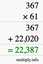How to calculate 367 times 61 using long multiplication How to calculate 367 times 61 using long multiplication
