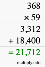 How to calculate 368 times 59 using long multiplication How to calculate 368 times 59 using long multiplication