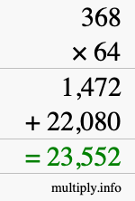 How to calculate 368 times 64 using long multiplication