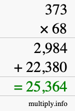How to calculate 373 times 68 using long multiplication How to calculate 373 times 68 using long multiplication