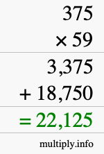 How to calculate 375 times 59 using long multiplication How to calculate 375 times 59 using long multiplication