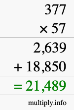 How to calculate 377 times 57 using long multiplication How to calculate 377 times 57 using long multiplication