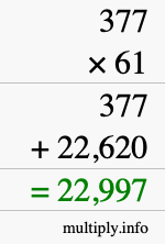 How to calculate 377 times 61 using long multiplication How to calculate 377 times 61 using long multiplication