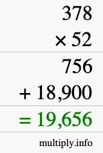 How to calculate 378 times 52 using long multiplication How to calculate 378 times 52 using long multiplication