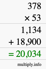 How to calculate 378 times 53 using long multiplication How to calculate 378 times 53 using long multiplication
