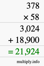 How to calculate 378 times 58 using long multiplication How to calculate 378 times 58 using long multiplication