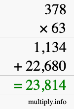 How to calculate 378 times 63 using long multiplication How to calculate 378 times 63 using long multiplication