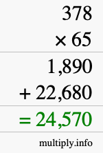 How to calculate 378 times 65 using long multiplication How to calculate 378 times 65 using long multiplication