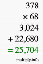 How to calculate 378 times 68 using long multiplication How to calculate 378 times 68 using long multiplication