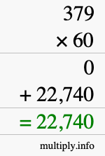 How to calculate 379 times 60 using long multiplication How to calculate 379 times 60 using long multiplication