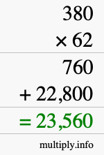 How to calculate 380 times 62 using long multiplication How to calculate 380 times 62 using long multiplication