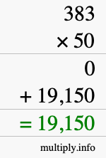 How to calculate 383 times 50 using long multiplication How to calculate 383 times 50 using long multiplication