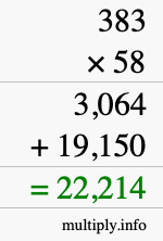 How to calculate 383 times 58 using long multiplication How to calculate 383 times 58 using long multiplication