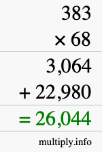 How to calculate 383 times 68 using long multiplication How to calculate 383 times 68 using long multiplication