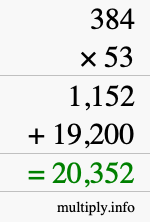 How to calculate 384 times 53 using long multiplication How to calculate 384 times 53 using long multiplication