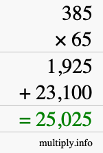 How to calculate 385 times 65 using long multiplication How to calculate 385 times 65 using long multiplication