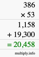 How to calculate 386 times 53 using long multiplication How to calculate 386 times 53 using long multiplication