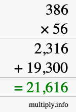 How to calculate 386 times 56 using long multiplication How to calculate 386 times 56 using long multiplication