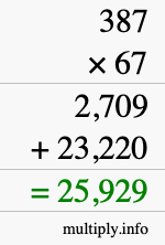 How to calculate 387 times 67 using long multiplication How to calculate 387 times 67 using long multiplication