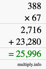 How to calculate 388 times 67 using long multiplication How to calculate 388 times 67 using long multiplication